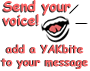 Add your voice to your message with YAKbites